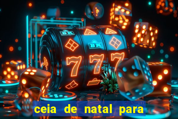 ceia de natal para 20 pessoas